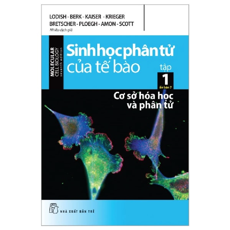 Sinh học phân tử của tế bào 01 - Ấn bản 7 - Cơ sở hóa học và phân tử - LODISH - BERK - KAISER - KRIEGER - BRETSCHER - PLOEGH - AMON - SCOTT 2022 New 100% SBM1511 322790