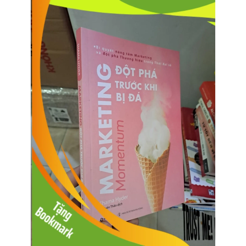 (TẶNG BOOKMARK) Marketing đột phá trước khi bị đá mới 90% 2019 RBK2308 MARKETING KINH DOANH 947586