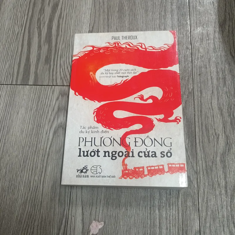 Phương Đông Lướt Ngoài Cửa Sổ- Paul Theroux 699324