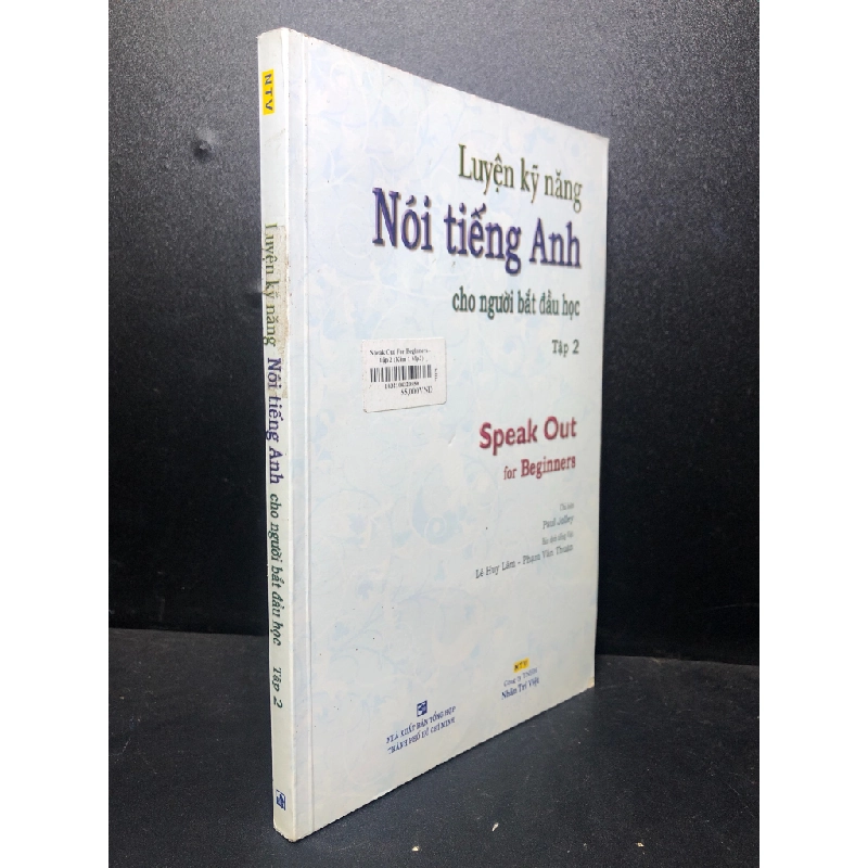 Luyện kỹ năng nói tiếng Anh cho người bắt đầu học tập 2 năm 2009 mới 80% ố nhẹ HCM2811 29327