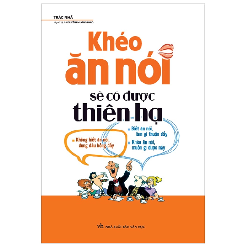 Khéo Ăn Nói Sẽ Có Được Thiên Hạ 275761