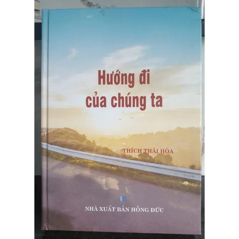 Hướng đi của chúng ta -Thích Thái Hòa 694474