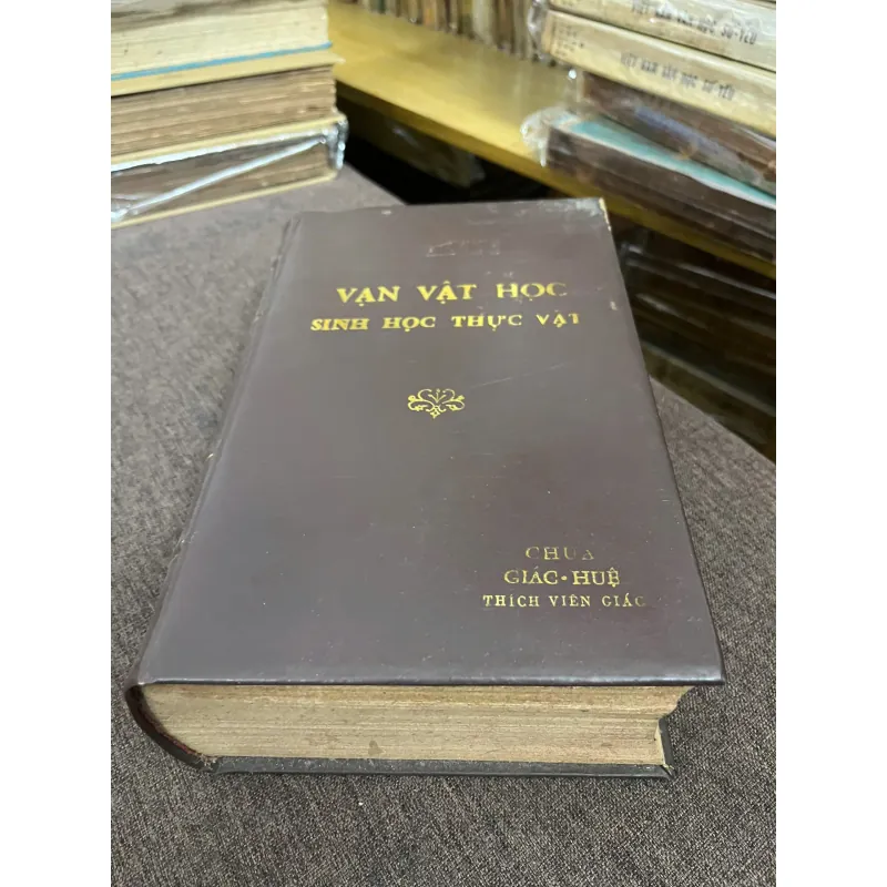 Vạn Vật Học & Sinh Học Thực Vật - Nguyễn Ngọc Quỳnh & Phạm Hoàng Hộ 798791