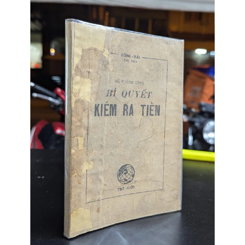 Để thành công bí quyết kiếm ra tiền - Hồng Hải biên khảo 359694