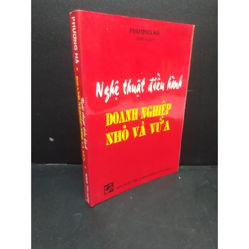[Sách Cũ SCGR] Nghệ thuật điều hành doanh nghiệp nhỏ và thường Phương Hà 1996 mới 80% ố vàng HCM0106 quản trị 680137
