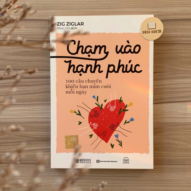 Cuốn sách Chạm Vào Hạnh Phúc – Zig Ziglar 540152