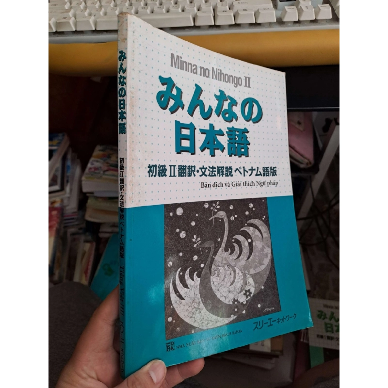Bản dịch và giải thích ngữ pháp - Minna No Nihongo II HỌC NGOẠI NGỮ HCM.TN1008 924323