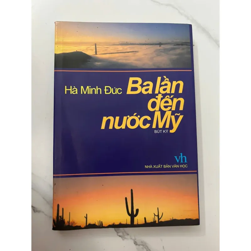Ba Lần Đến Nước Mỹ – Hà Minh Đức 698736