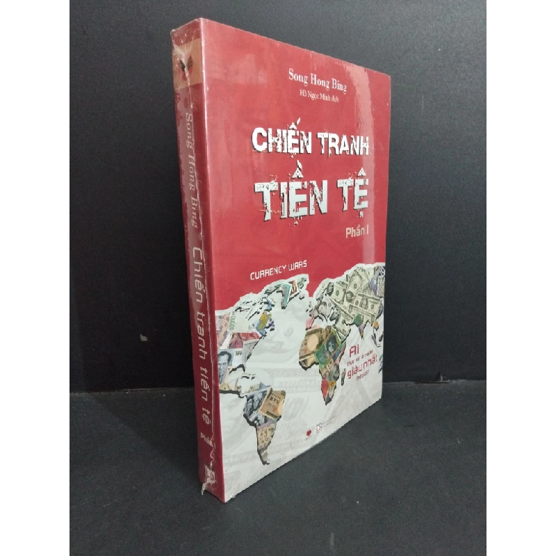 Chiến tranh tiền tệ Phần 1 mới 100% HCM2811 Song Hong Bing LỊCH SỬ - CHÍNH TRỊ - TRIẾT HỌC 353587