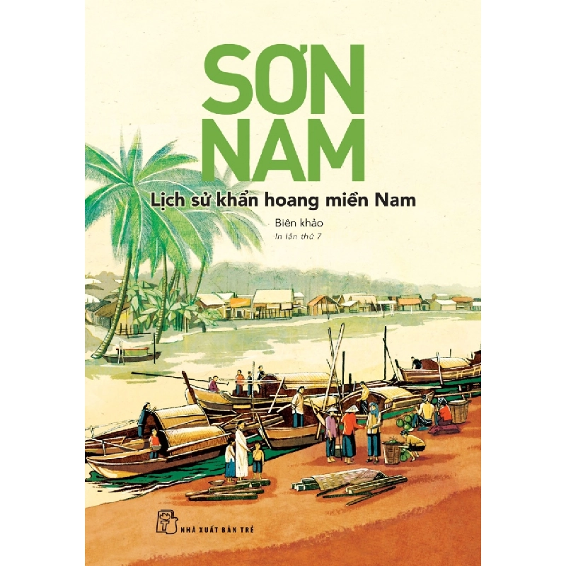 Lịch sử khẩn hoang miền Nam (mới) 2021 - Sơn Nam New 100% HCM.PO Oreka-Blogmeo 46857