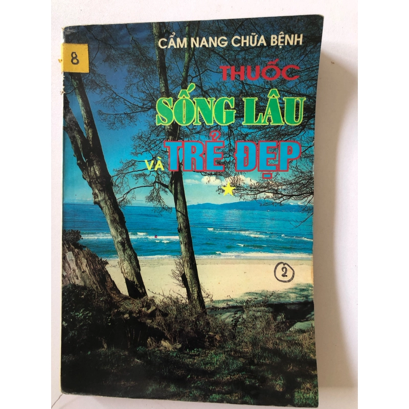 CẨM NANG CHỮA BỆNH THUỐC SỐNG LÂU TRẺ ĐẸP - 238 TRANG, NXB: 1996 294887