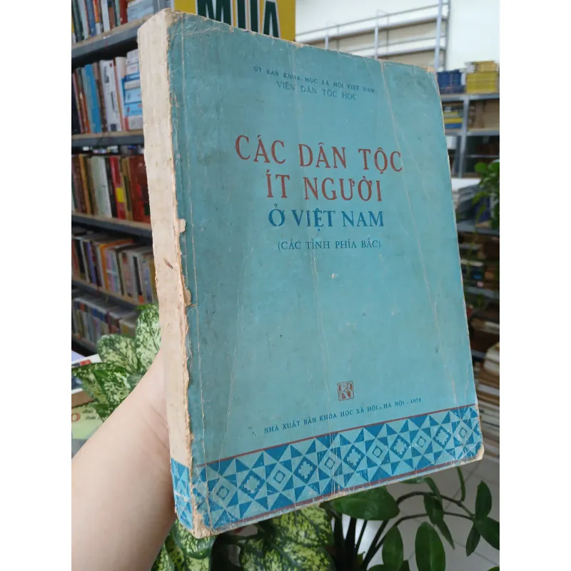 CÁC DÂN TỘC ÍT NGƯỜI Ở VIỆT NAM (CÁC TỈNH PHÍA BẮC)  792224