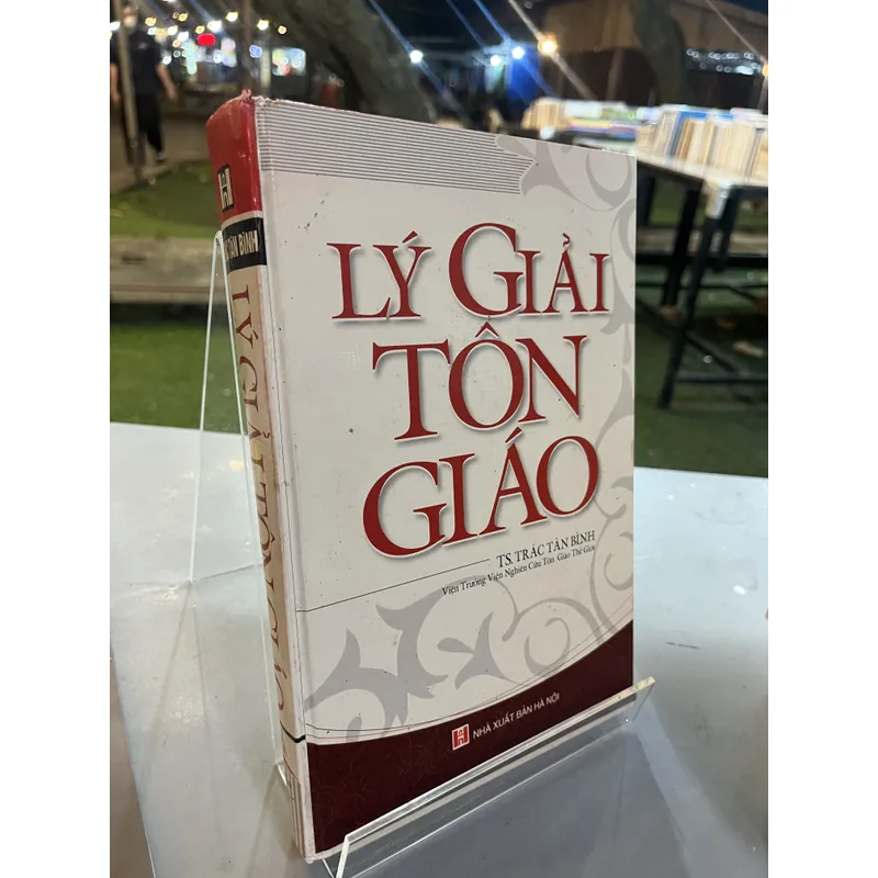 LÝ GIẢI TÔN GIÁO - TRÁC TÂN BÌNH 723381