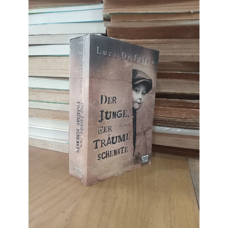 Der junge, der traume schenkte - Luca Di Fulvio 1026728