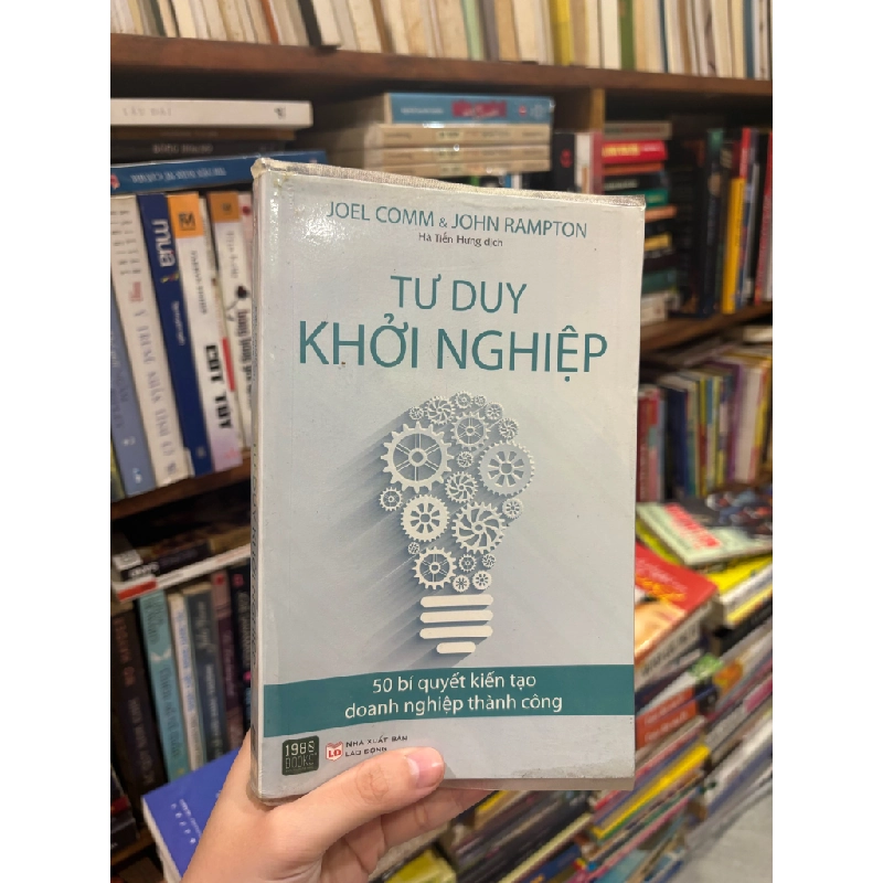 Tư duy khởi nghiệp - Joel Comm & John Rampton 198691