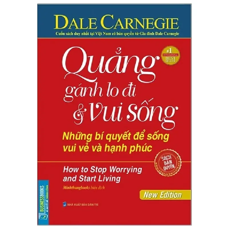 Quẳng Gánh Lo Đi Và Vui Sống - Những Bí Quyết Để Sống Vui Vẻ Và Hạnh Phúc (Bìa Cứng) - Dale Carnegie 403655