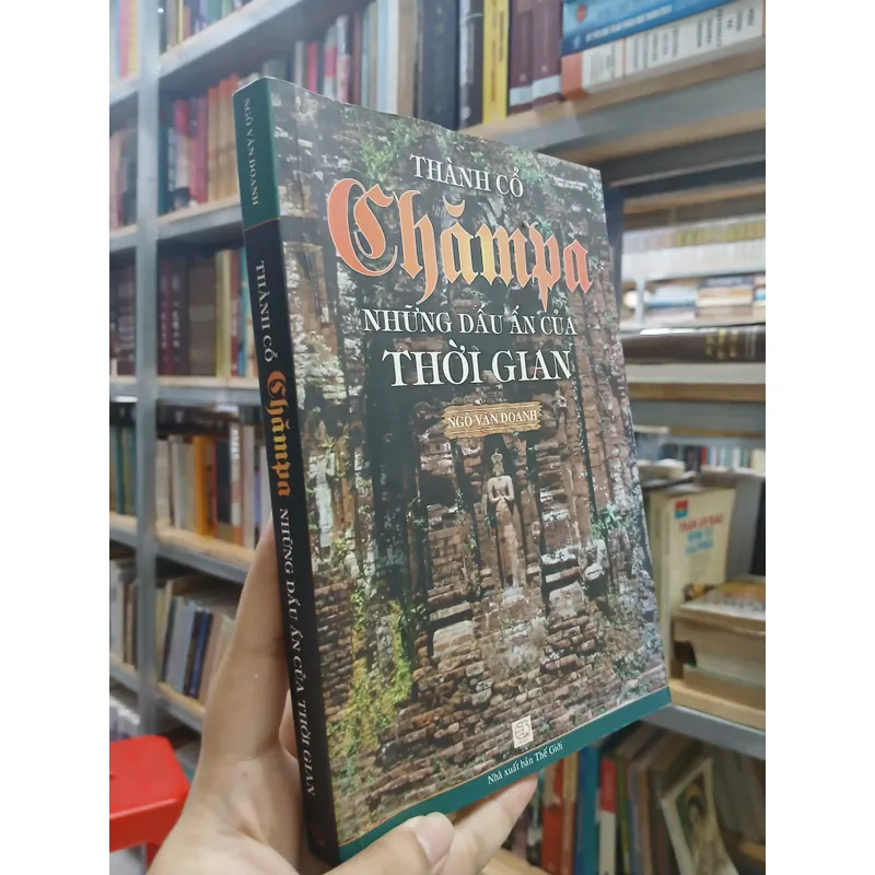 THÀNH CỔ CHĂMPA NHỮNG DẤU ẤN CỦA THỜI GIAN  557064