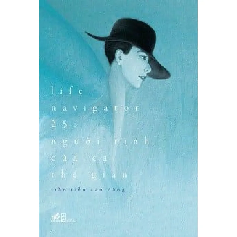 Life Navigator 25 - Người Tình Của Cả Thế Gian - Trần Tiễn Cao Đăng 692002