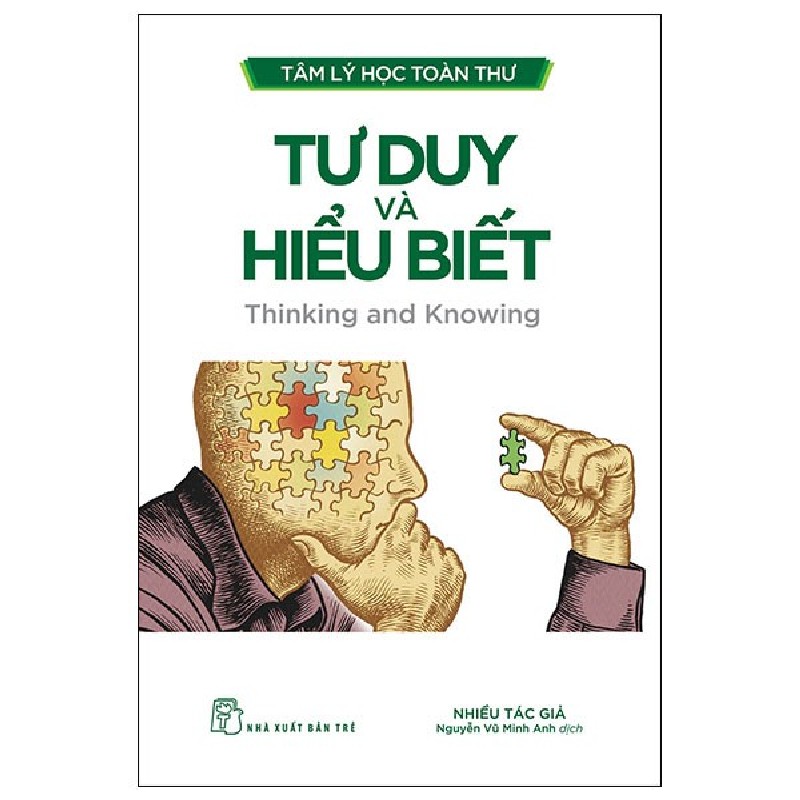 Tâm Lý Học Toàn Thư - Tư Duy Và Hiểu Biết - Nhiều Tác Giả 91363