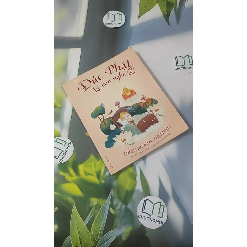 Đức Phật Kể Con Nghe - Dharmachari Nagaraja 1018937