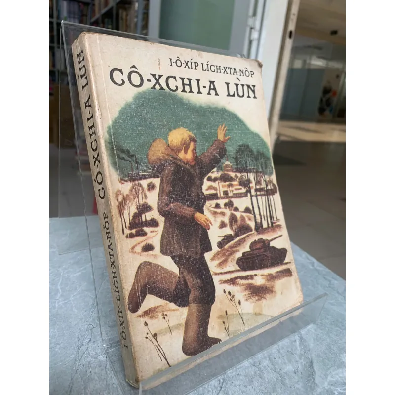 CÔ-XCHI-A LÙN TÁC GIẢ: I-Ô-XÍP LÍCH-XTA-NỐP 1000394