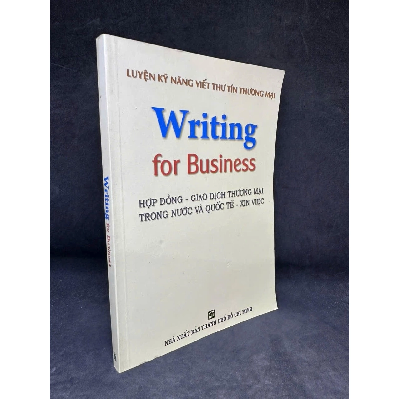 [Phiên Chợ Sách Cũ] Writing For Business, 2006 - H1108 SBM 925115