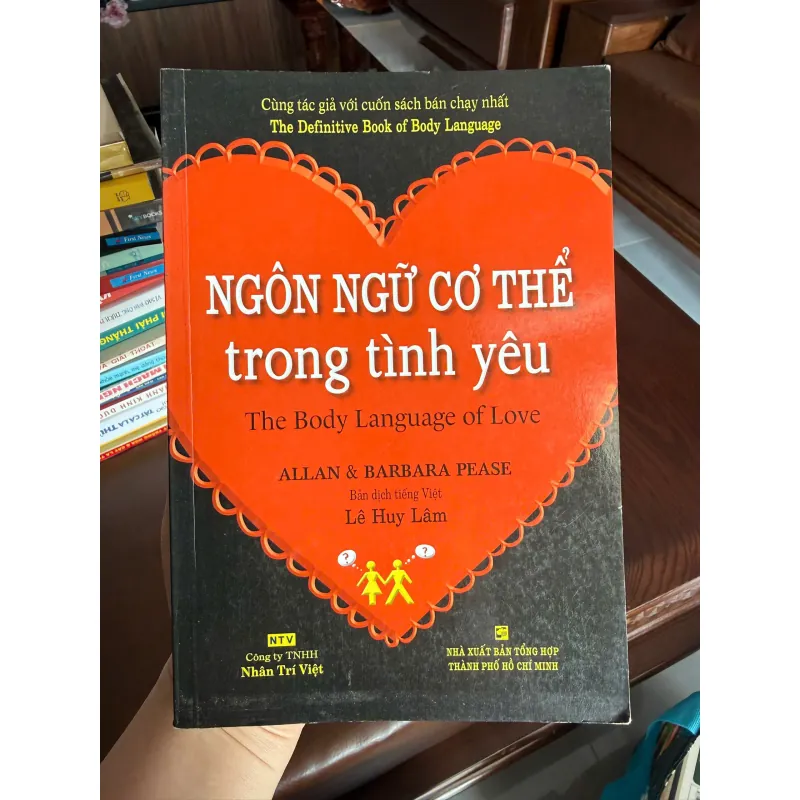 Ngôn Ngữ Cơ Thể Trong Tình Yêu – Allan & Barbara Pease | K3 1003412