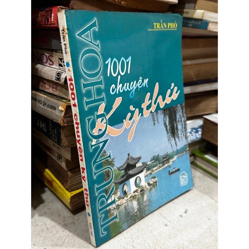 Trung Hoa 1001 chuyện kỳ thú (tập 1) 127229