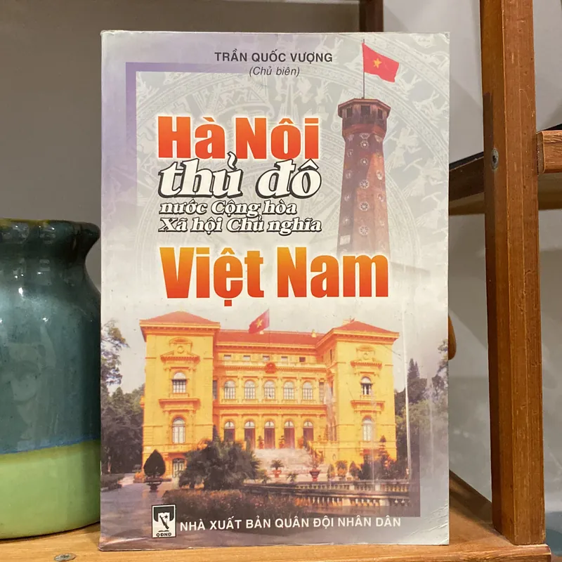 HÀ NỘI, THỦ ĐÔ NƯỚC CỘNG HÒA XÃ HỘI CHỦ NGHĨA VIỆT NAM, TRẦN QUỐC VƯỢNG 599867
