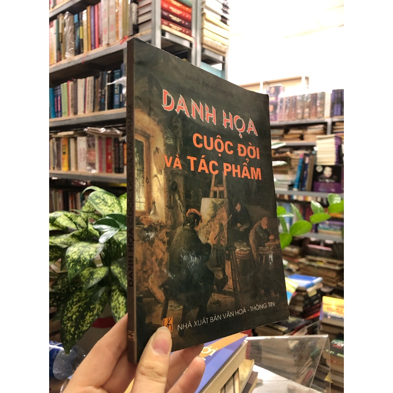DANH HOẠ CUỘC ĐỜI VÀ TÁC PHẨM - Đặng Thị Bích Ngân  443601