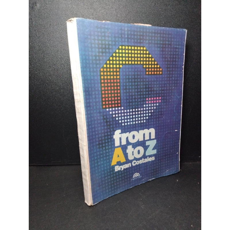 C from A to Z mới 80% bẩn bìa, ố vàng, dính trang, rách trang 1990 Bryan Costales HCM2103 NGOẠI VĂN 924615