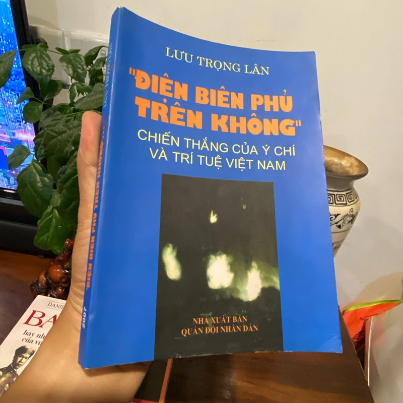 "ĐIỆN BIÊN PHỦ TRÊN KHÔNG" - CHIẾN THẮNG CỦA Ý CHÍ VÀ TRÍ TUỆ VIỆT NAM 458524