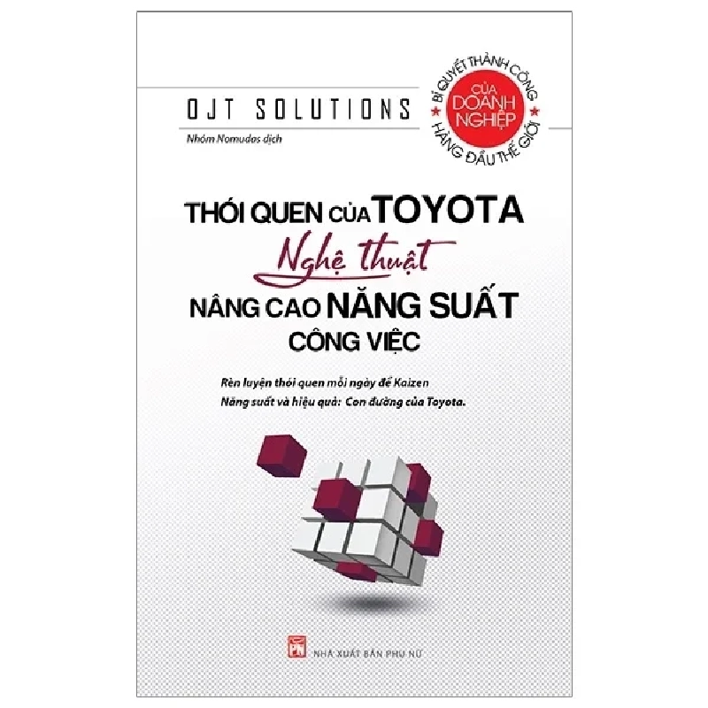 Thói Quen Của Toyota - Nghệ Thuật Nâng Cao Năng Suất Công Việc - OJT Solutions 202440