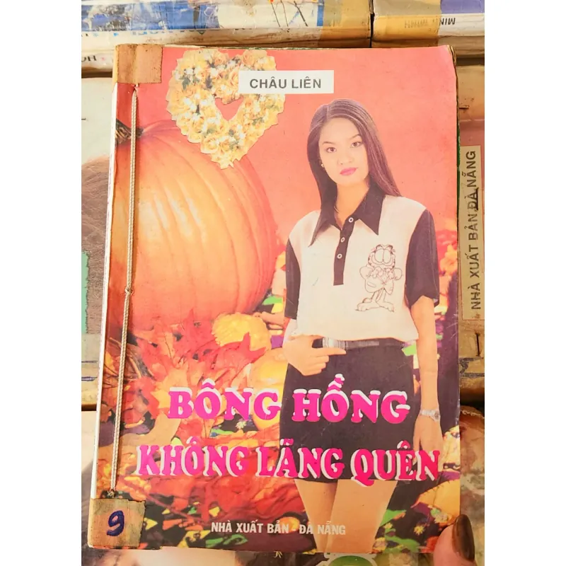 Tiểu thuyết lãng mạn Việt Nam BÔNG HỒNG KHÔNG LÃNG QUÊN (Châu Liên) 782377