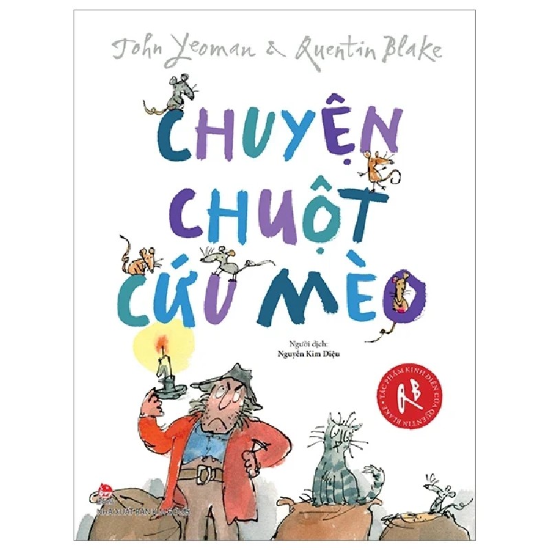 Tác Phẩm Kinh Điển Của Quentin Blake - Chuyện Chuột Cứu Mèo - John Yeoman, Quentin Blake 187894