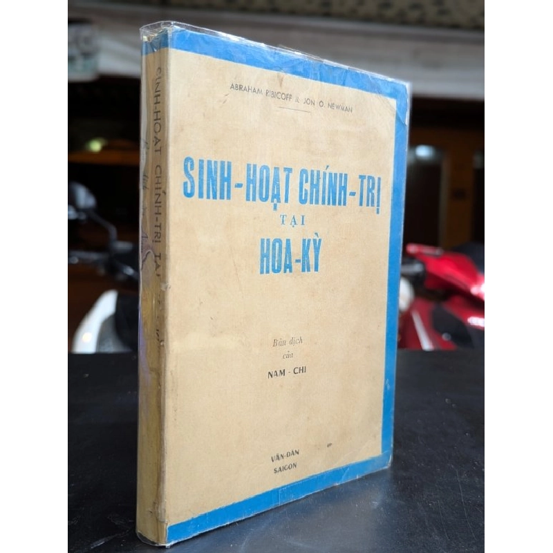 Sinh hoạt chính trị tại hoa kỳ - Abraham Ribicoff & Jôn Ô.Newman ( bản dịch của Nam Chi ) 449809