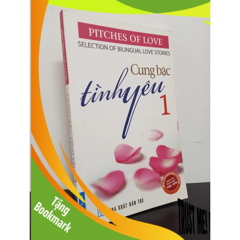 (TẶNG BOOKMARK) Cung Bậc Tình Yêu 1 (Song Ngữ Việt - Anh) (2011) Mới 90% RBK.ASB0602 942134