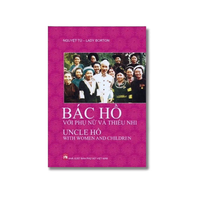 Bác Hồ với phụ Nữ và thiếu nhi - Nguyệt Tú 730375