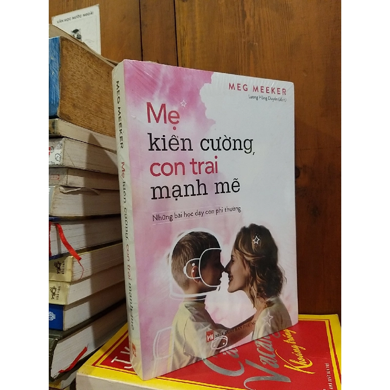 Mẹ kiên cường, con trai mạnh mẽ - Meg Meeker 776960