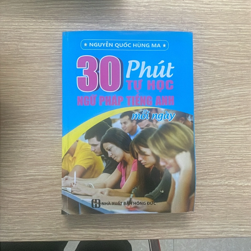 Sách 30 phút tự học ngữ pháp tiếng Anh mỗi ngày - Tác giả Nguyễn Quốc Hùng , MA 393868