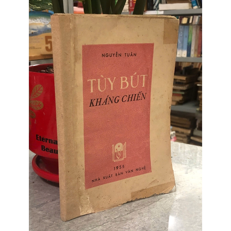 TUỲ BÚT KHÁNG CHIẾN - NGUYỄN TUÂN 455528
