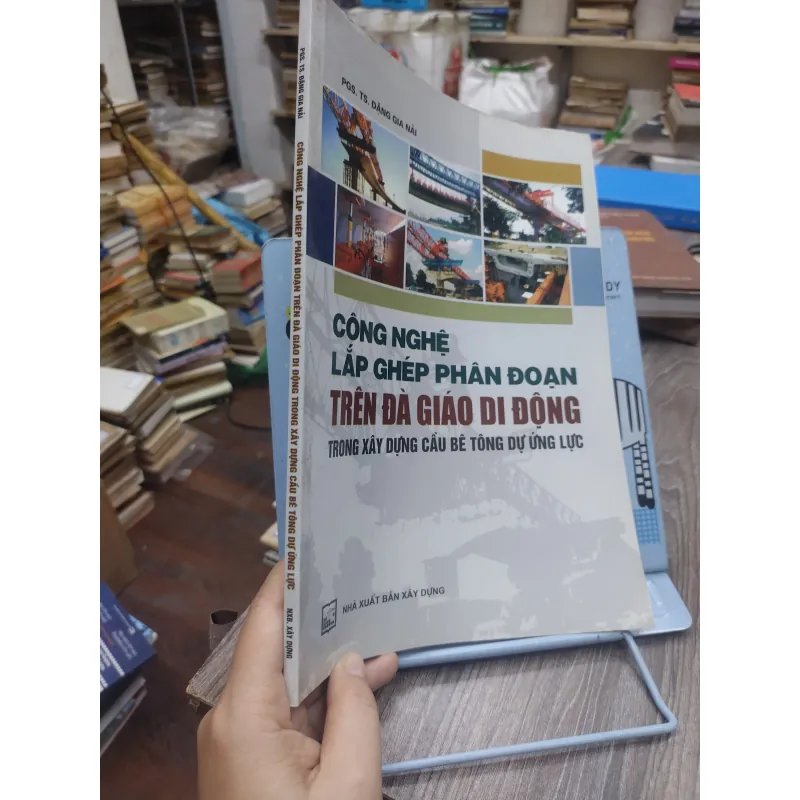 Sách: CN lắp ghép phân đoạn trên đà giáo di động trong xây dựng cầu bê tông dự ứng lực (KT 740603