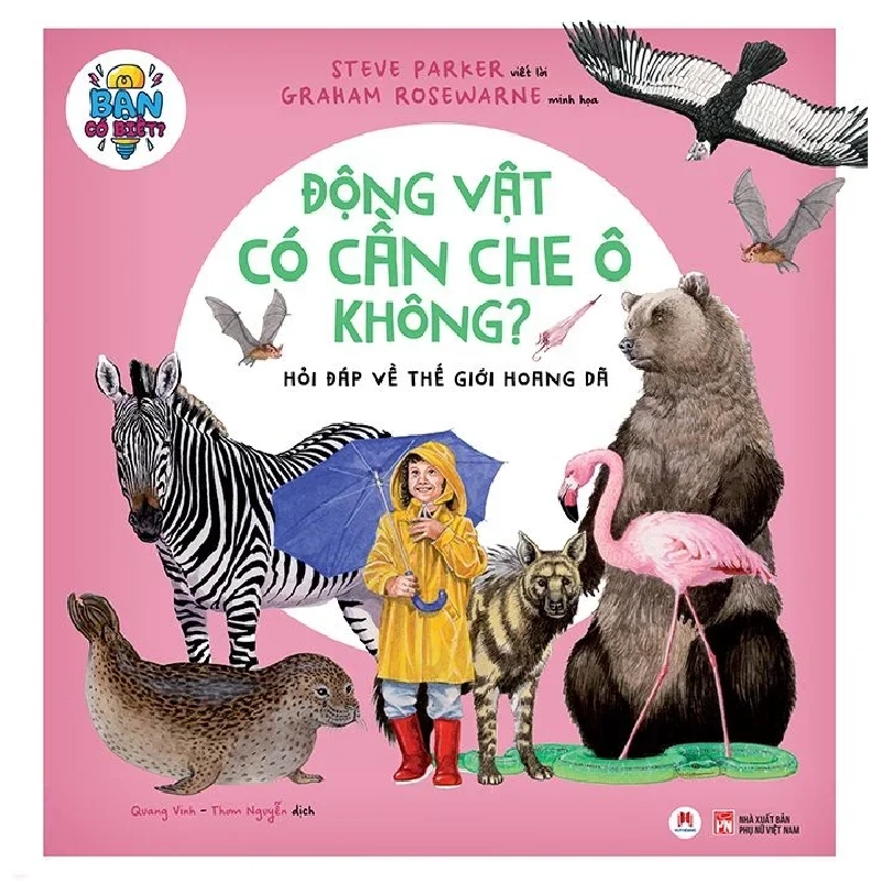 Bạn có biết: Động vật có cần che ô không? - Hỏi đáp về thế giới hoang dã (HH) Mới 100% HCM.PO Độc quyền - Thiếu nhi 342797