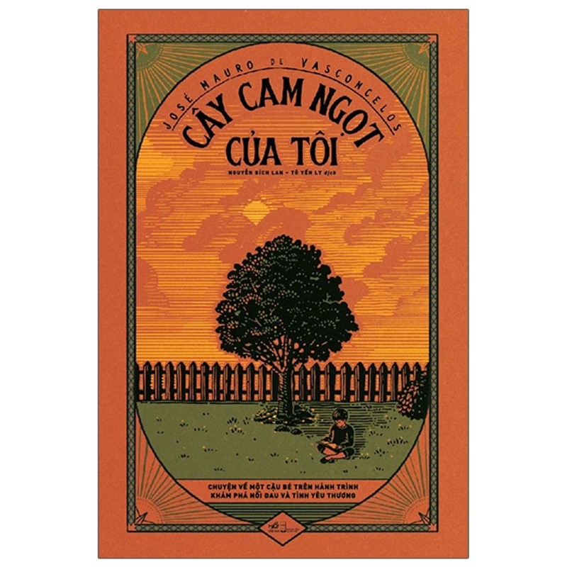 tiểu thuyết: Cây cam ngọt của tôi - José Mauro de Vasconcelos #TAKE 329208