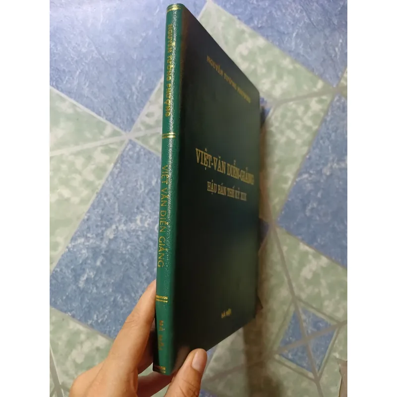 Việt văn diễn - giảng - Hậu bán thế kỷ XIX - Nguyễn Tường Phượng 1045047