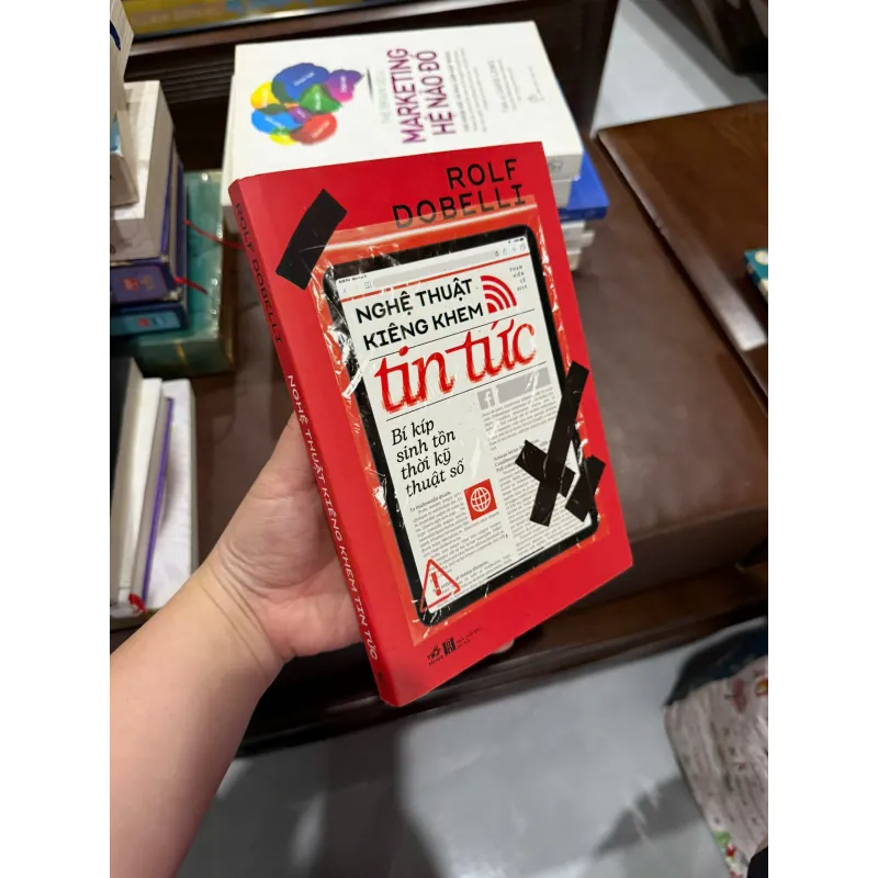 NGHỆ THUẬT KIÊNG KHEM TIN TỨC – ROLF DOBELLI- K4 1019569