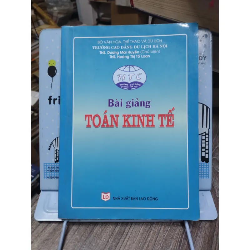Sách: Bài giảng Toán Kinh Tế - TG: TS Dương Mai Huyền (A2) 746217