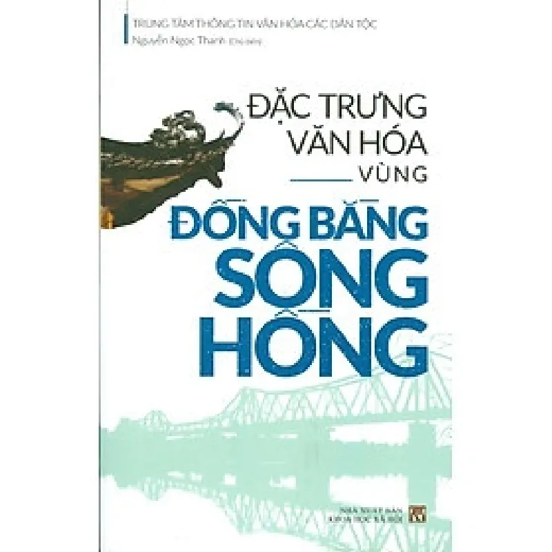 Đặc Trưng Văn Hóa Vùng Đồng Bằng Sông Hồng - Nguyễn Ngọc Thanh 404309