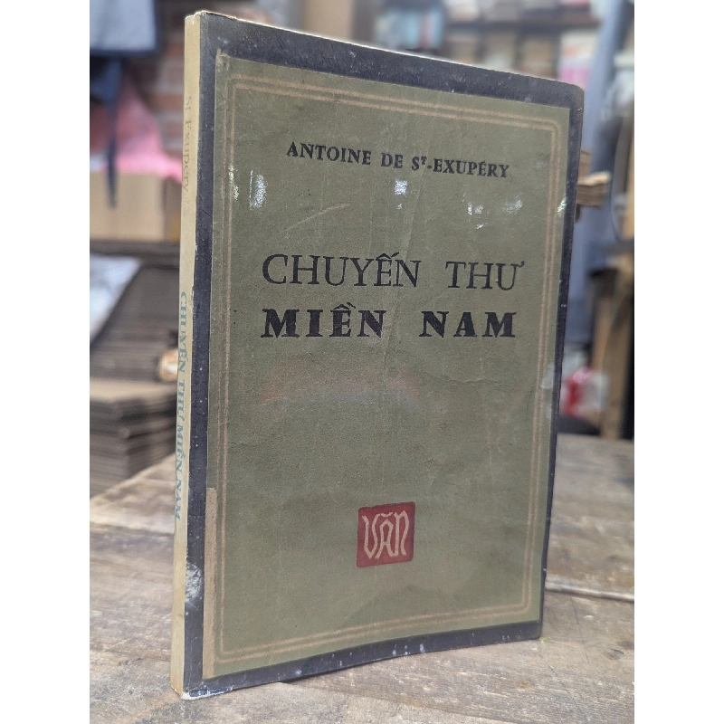 Chuyến thư miền nam - Antoine De Saint Exupery ( bản dịch của Nhã Điền ) 740250