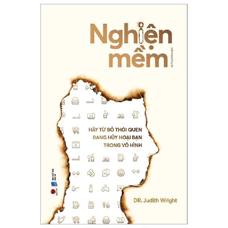 Nghiện Mềm - DR. Judith Wright 307490